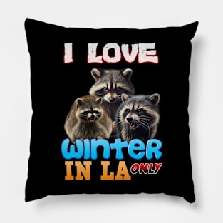 I love winter in Los angles Pillow