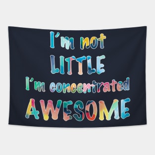 Not Little, Just Awesome Tapestry