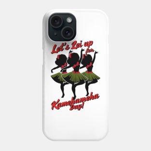 Let's Lei Up for Kamehameha Day! Phone Case