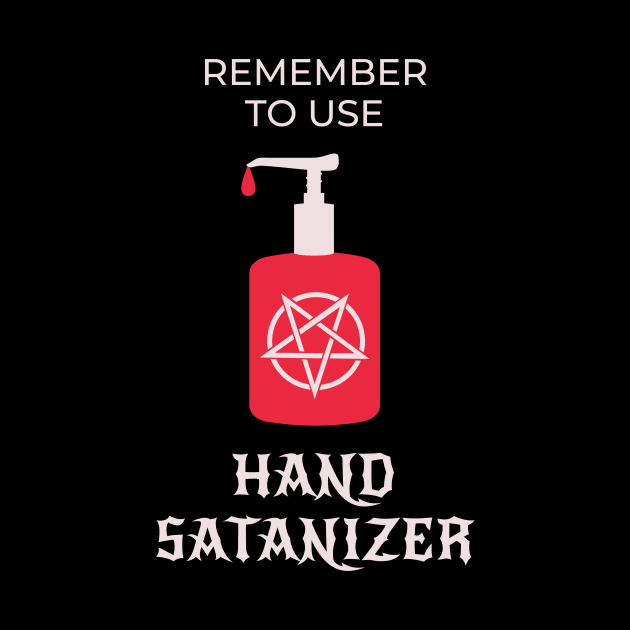 Funny Satanic Hand Sanitizer by sqwear