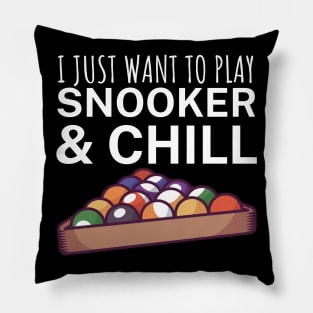 I just want to play snooker and chill Pillow