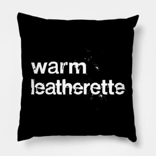 Warm Leatherette //// Post Punk Synth Typography Pillow