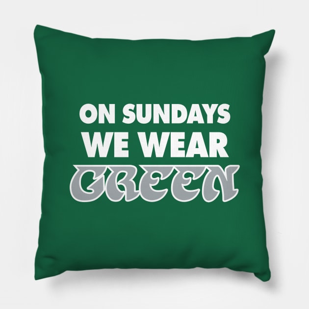 On Sundays We Wear Green - Green 2 Pillow by KFig21