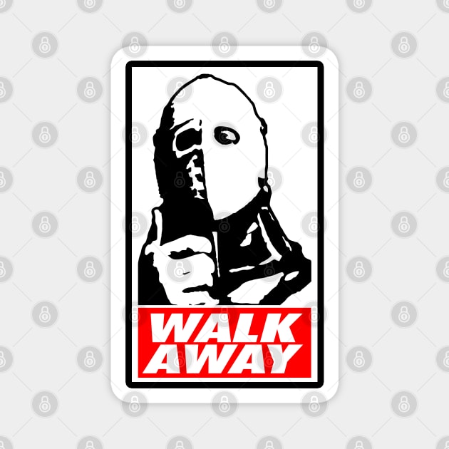 Lord Humungus Walk Away OBEY parody shirt Magnet by GodsBurden