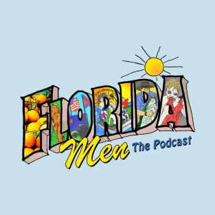 Florida Men Podcast Logo T-Shirt