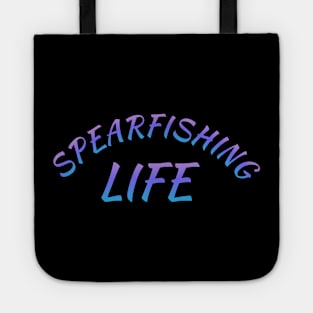 Spearfishing life T-shirt Tote