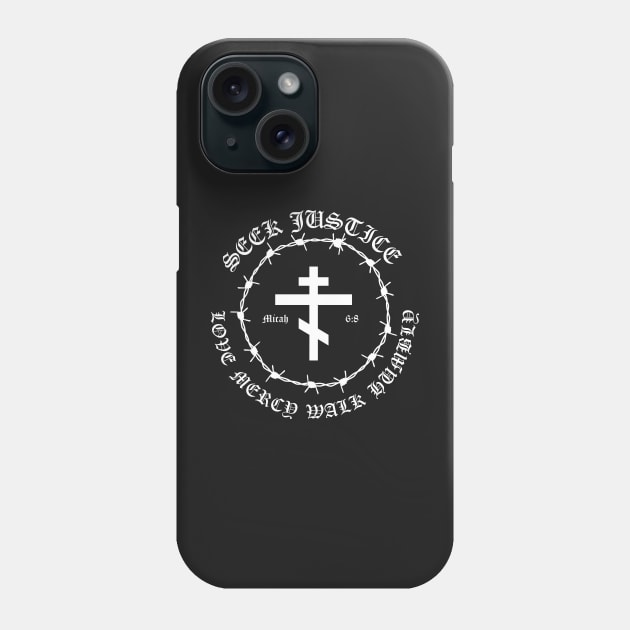 Micah 6:8 Seek Justice Love Mercy Walk Humbly Metal Hardcore Punk Phone Case by thecamphillips