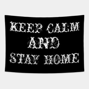 KEEP CALM AND STAY HOME Tapestry