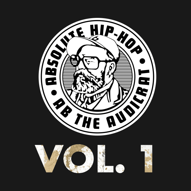 Absolute Hip-Hop, Vol. 1 by Ab The Audicrat Music