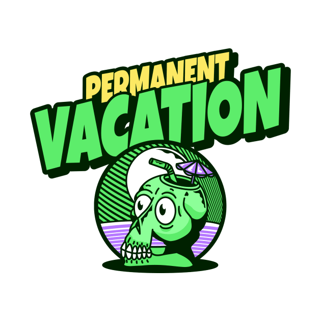 Permanent vacation by Milon store