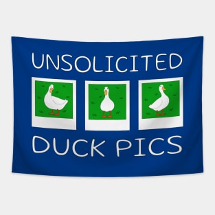 Unsolicited Duck Pics Tapestry