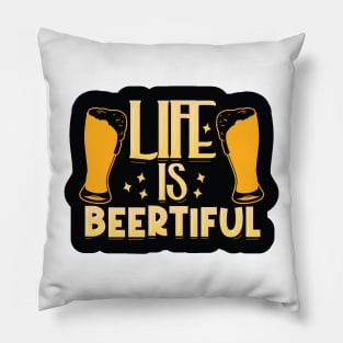 Life is Beertiful Pillow