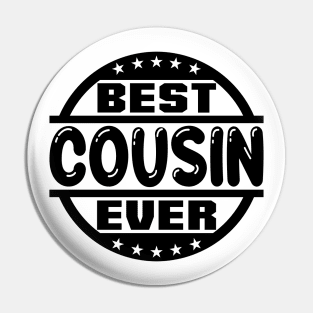 Best Cousin Ever Pin