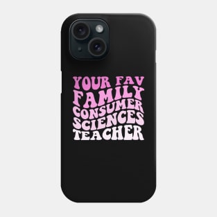 Your Fav Family Consumer Sciences Teacher Retro Groovy Pink Phone Case