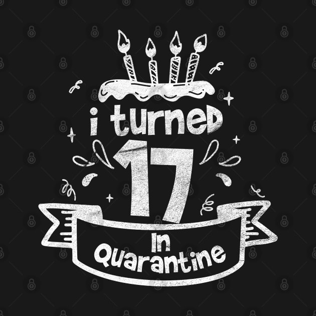 i turned 17 In quarantine by tee4ever