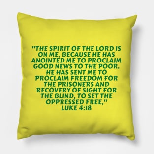 Bible Verse Luke 4:18 Pillow