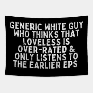 Generic White Guy Loveless Design Tapestry