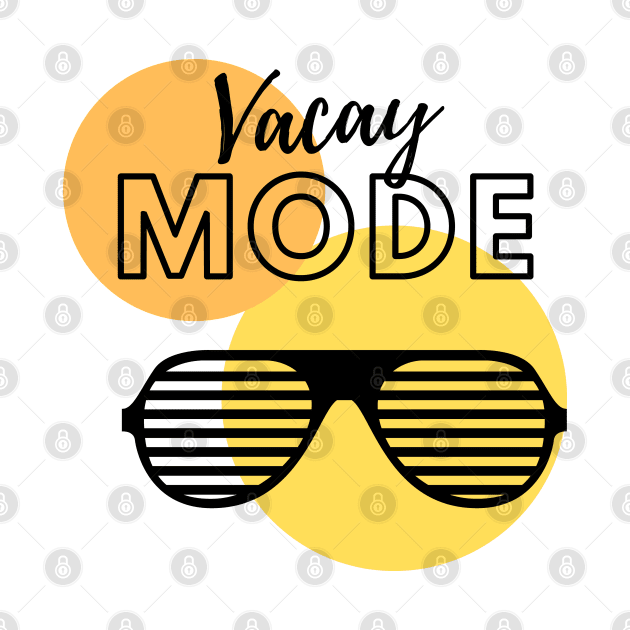 Vacay mode T-Shirt by Vapison