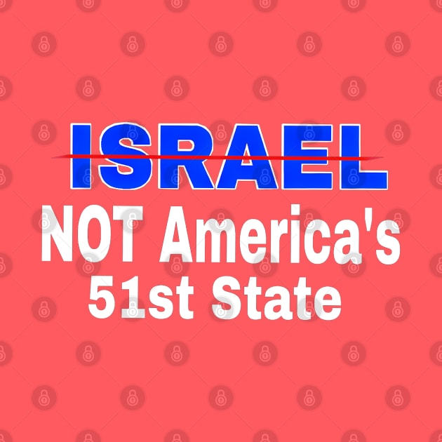 Israel 🚫 America's 51st State - Back by SubversiveWare