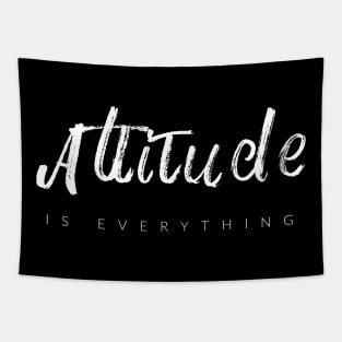 Attitude Is Everything Tapestry