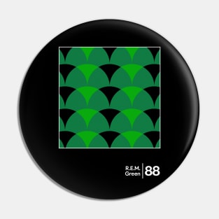 REM Green / Minimalist Graphic Design Fan Artwork Pin