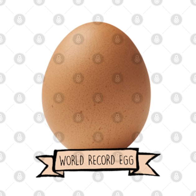 World Record Egg by Barnyardy