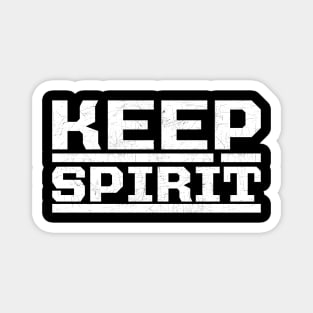 Keep spirit // Grunge// White Magnet