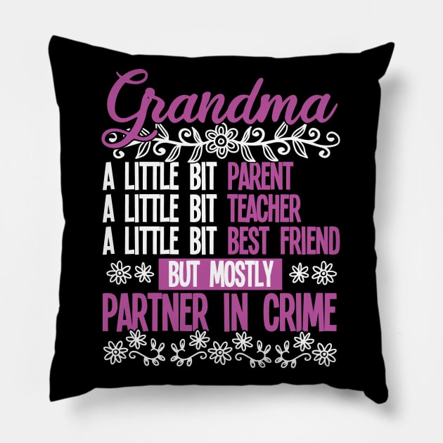 Grandma - Grandma Partner In Crime Pillow by Kudostees