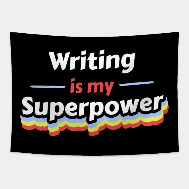 Writing is my Superpower Tapestry by FunnyStylesShop