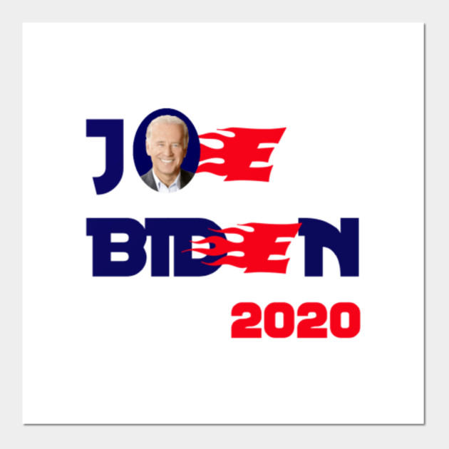 Joe Biden 2020 Joe Biden 2020 Posters And Art Prints Teepublic