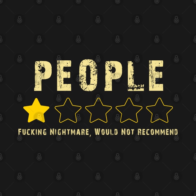 People one star fucking nightmare: Funny humor people one star review design by Ksarter