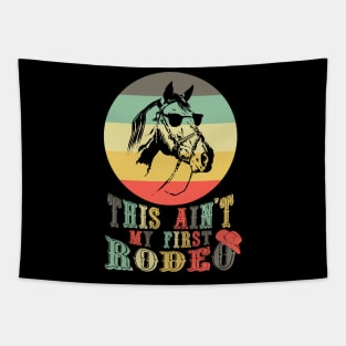 This Aint My First Rodeo Cowboy Cowgirl Tapestry