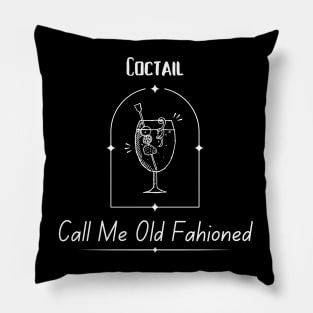 Call Me Old Fashioned, Coctail. Pillow