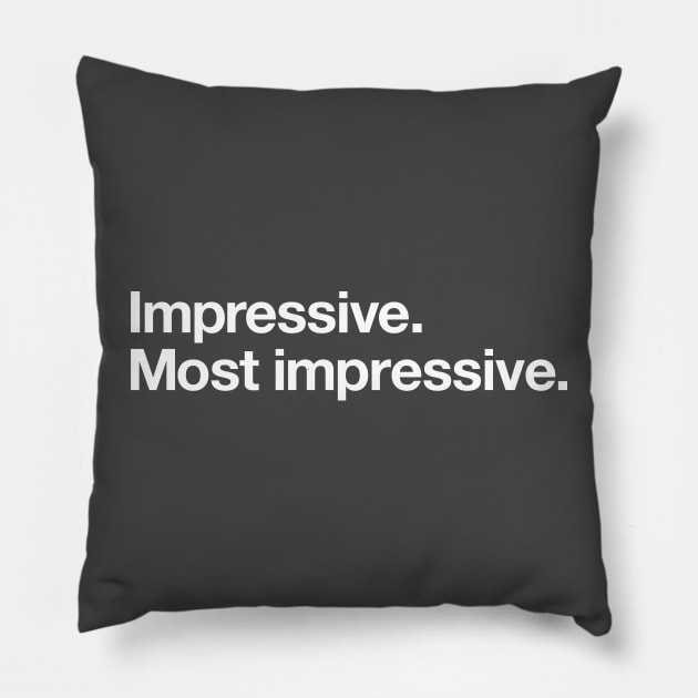 Impressive. Most impressive Pillow by Popvetica