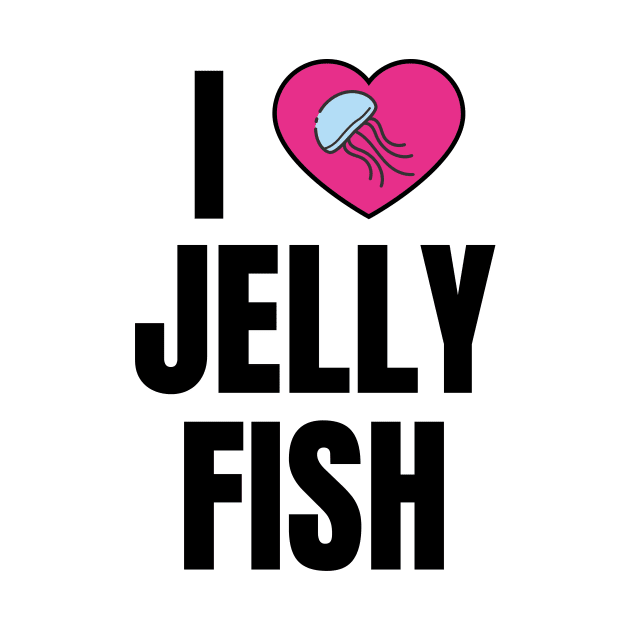 I Love Jelly Fish by QCult