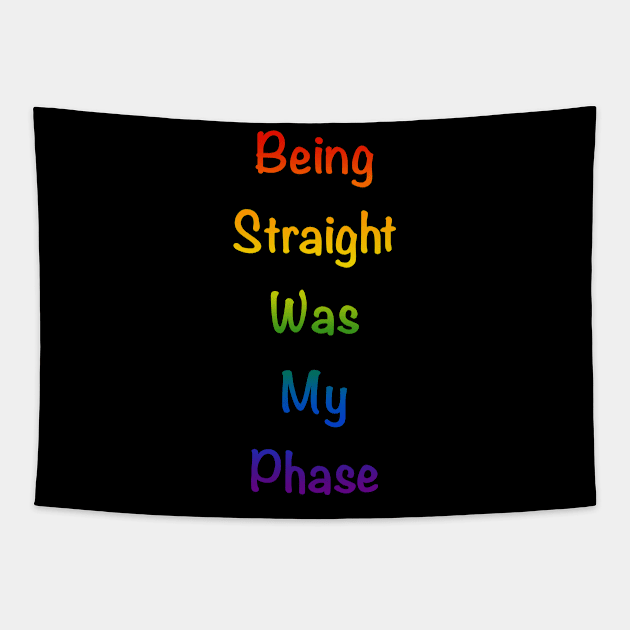 Being straight was my phase Tapestry by Witchvibes