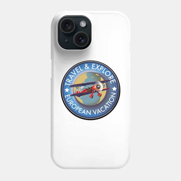 Travel & Explore European Vacation logo Phone Case by nickemporium1