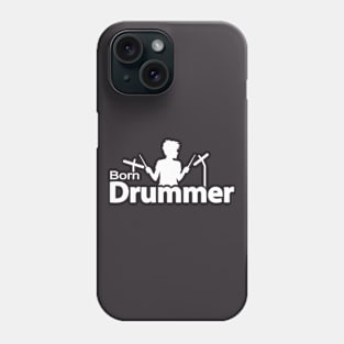 Born Drummer Phone Case