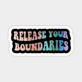 Your Boundaries , mental health awareness Magnet