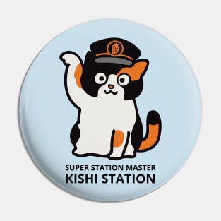 Cat Tama Super Station Master | Kishi Station Pin