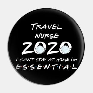 Travel Nurse 2020 Quarantine Gift Pin