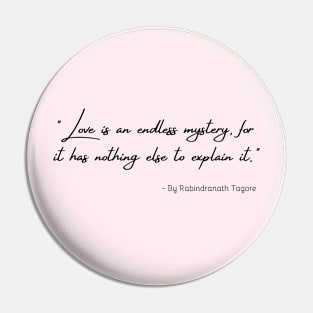 A Quote about Love by Rabindranath Tagore Pin