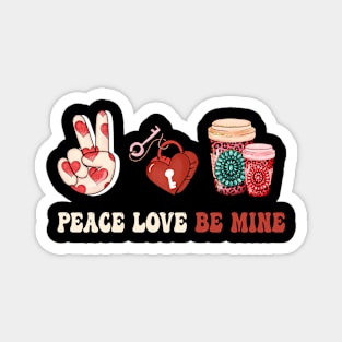 peace love be mine coffee lovers leopard print valentine Magnet