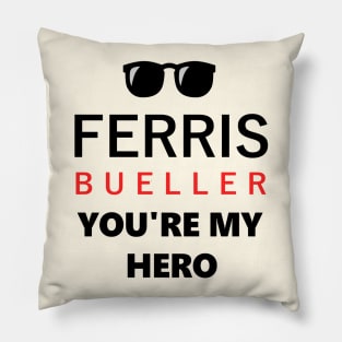 You're My Hero Pillow