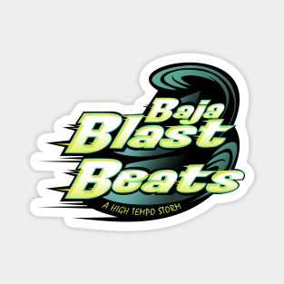 Baja Blast Beats - A High Tempo Storm Magnet