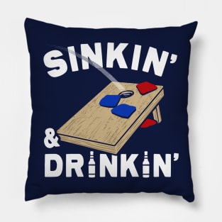 Sinkin' & Drinkin' Cornhole Pillow