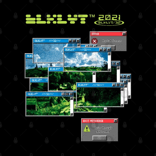 BLKLYT/32 - EXIT METAVERSE by BLKLYT