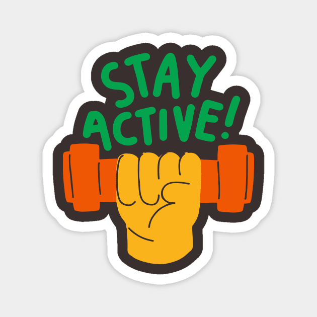 active shooter	|| Stay active Magnet by Moipa