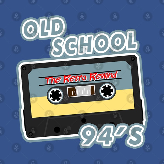 Old School 94`s by kazetzamandoeloe