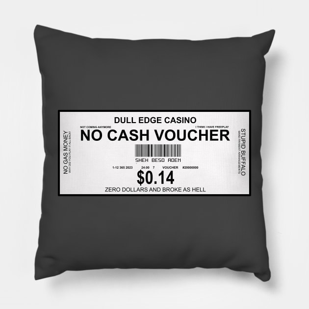 Dull Edge Casino Pillow by Shawn 